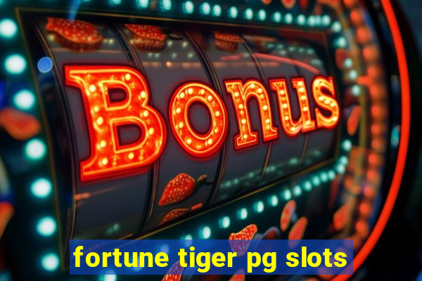 fortune tiger pg slots